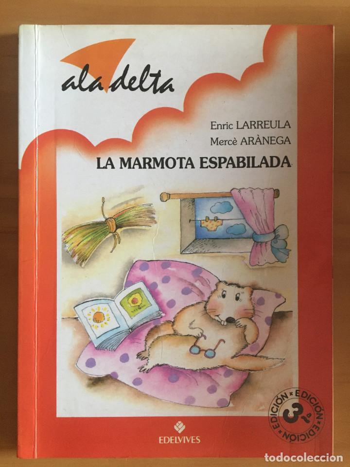 Libros: LA MARMOTA ESPABILADA - ENRIC LARREULA / MERCE ARANEGA - Foto 1