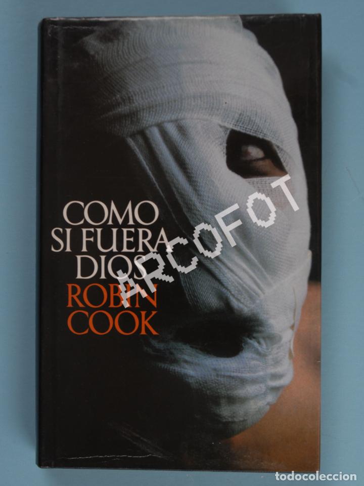 Libros: COMO SI FUERA DIOS - ROBIN COOK - C&Iacute;RCULO DE LECTORES 1985 - Foto 1