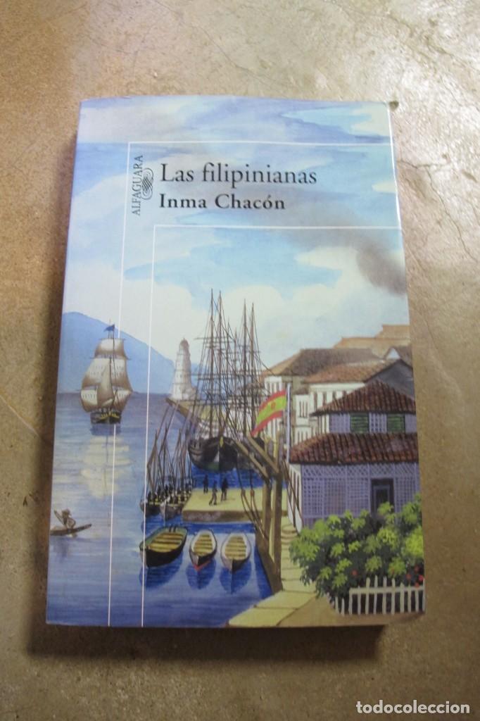 Libros: LAS FILIPINIANAS. IMMA CHACON. ALFAGUARA - Foto 1