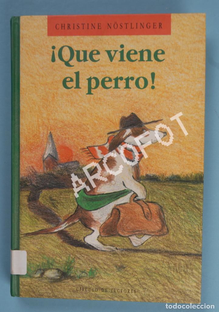 Libros: &iexcl;QUE VIENE EL PERRO! - CHRISTINE N&Ouml;STLINGER - C&Iacute;RCULO DE LECTORES 1991 - Foto 1