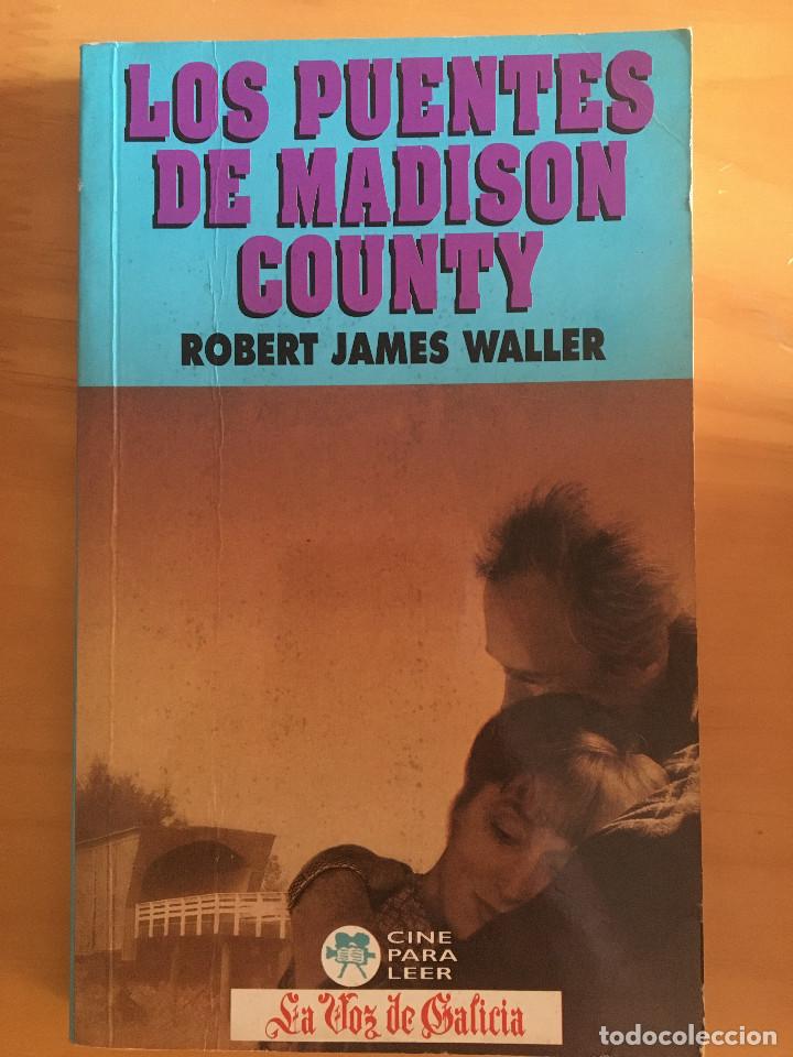 Libros: LOS PUENTES DE MADISON COUNTY - ROBERT JAMES WALLER - Foto 1