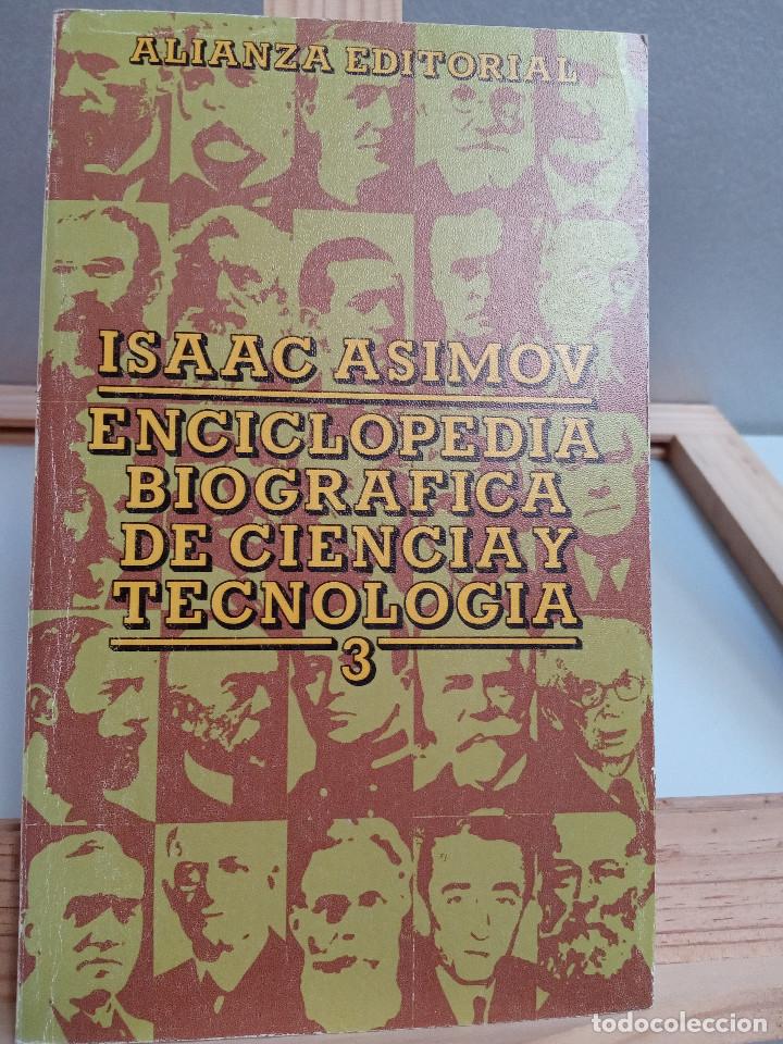 Livros em segunda m&atilde;o: ENCICLOPEDIA BIOGR&Aacute;FICA DE CIENCIA Y TECNOLOG&Iacute;A. TOMO III. ISSAC ASIMOV