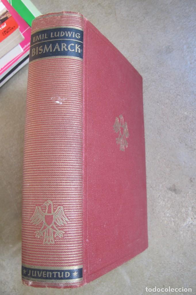 Libros: BISMARCK. EMIL LUDWIG. JUVENTUD - Foto 1