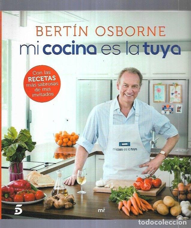 Libros: BERTIN OSBORNE: MI COCINA ES LA TUYA - OSBORNE, BERTIN - Foto 2