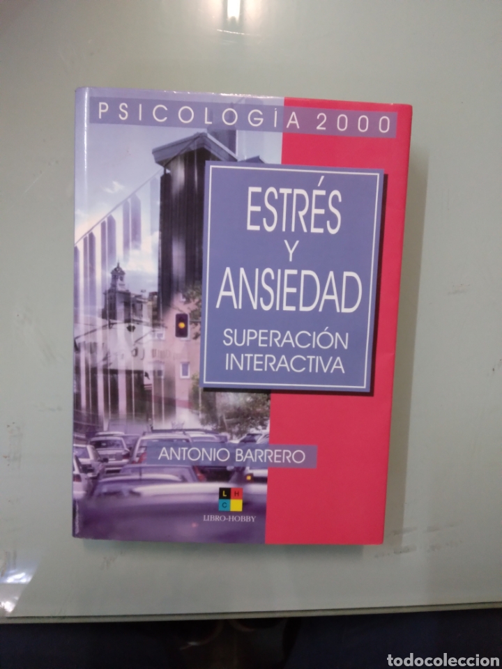 Libros: Psicolog&iacute;a 2000, Estr&eacute;s y ansiedad,Antonio Barrero - Foto 1