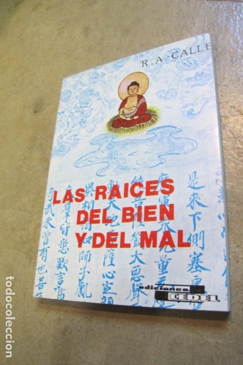 Libri di seconda mano: LAS RAICES DEL BIEN Y DEL MAL. R. A. CALLE RAMIRO