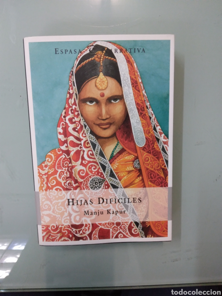 Libros: Manju Kapur, Hijas dif&iacute;ciles, Espasa - Foto 1