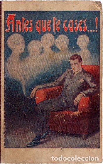 Libros: &iexcl;Antes que te cases...! - Ruiz Amado, Ram&oacute;n - Foto 1