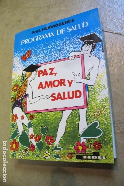 Libros: PAZ, AMOR Y SALUD. PROF. HERMOGENES. PROGRAMA DE SALUD - Foto 1