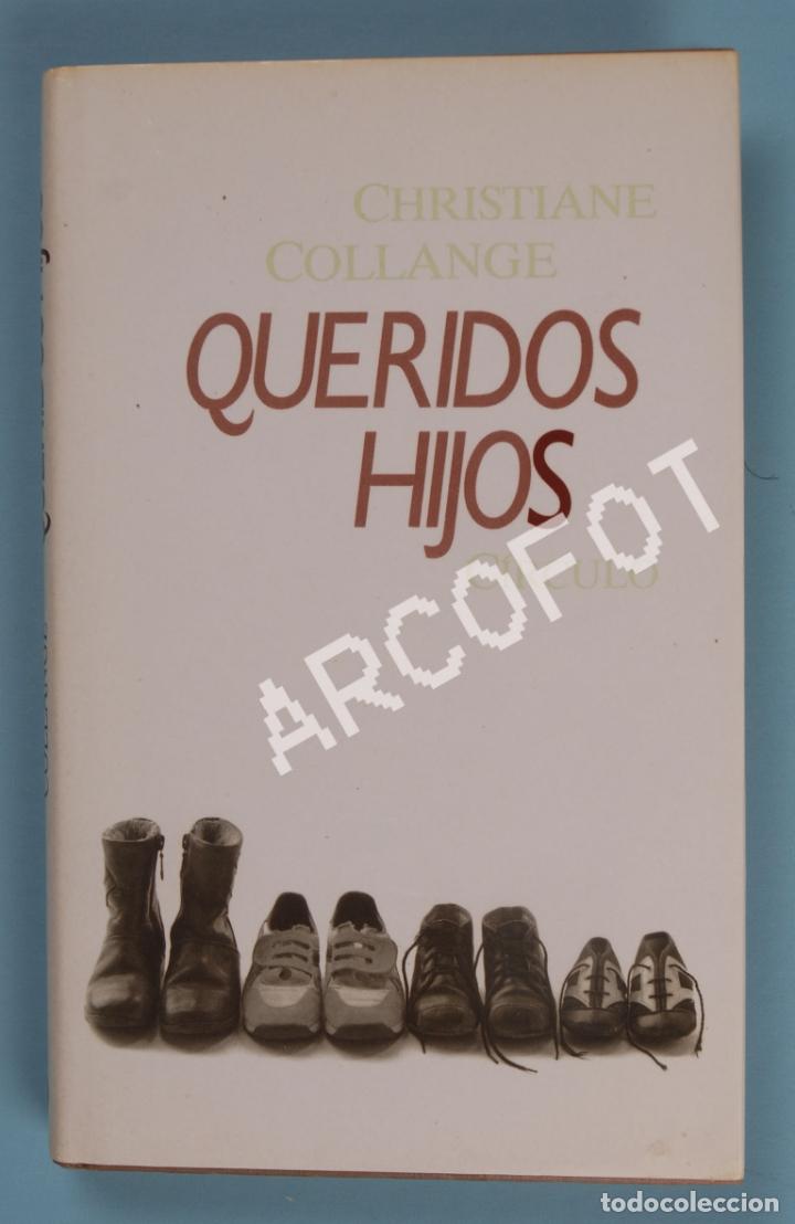 Libros: QUERIDOS HIJOS - CHRISTIANE COLLANGE - C&Iacute;RCULO DE LECTORES 1987 - Foto 1