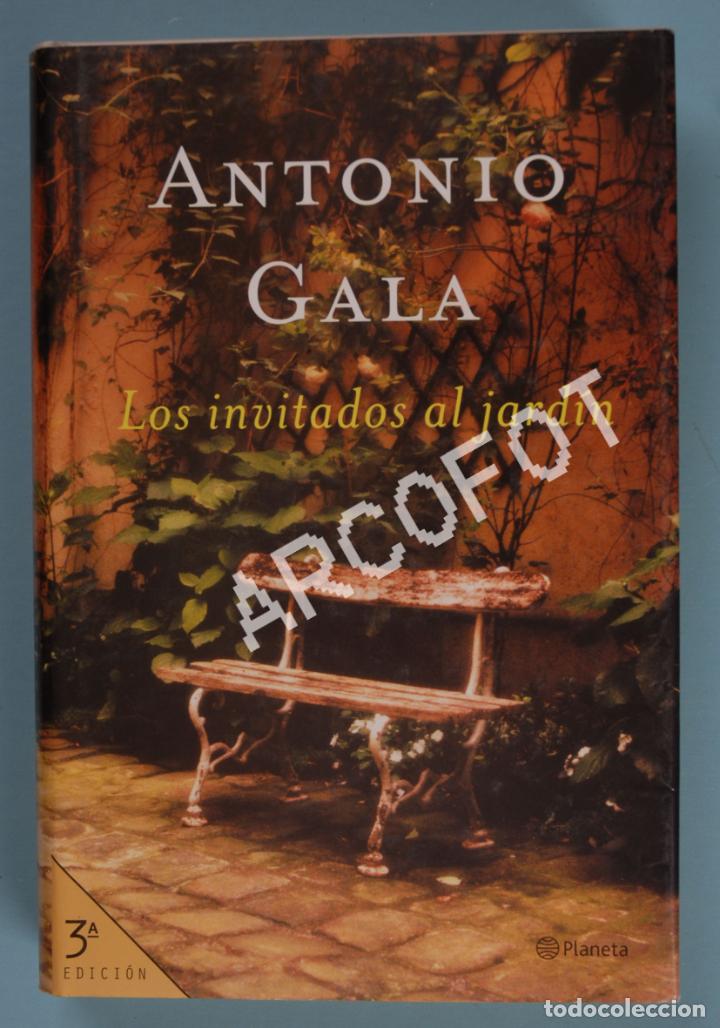 Libros: ANTONIO GALA - LOS INVITADOS AL JARD&Iacute;N - PLANETA 2002 - Foto 1