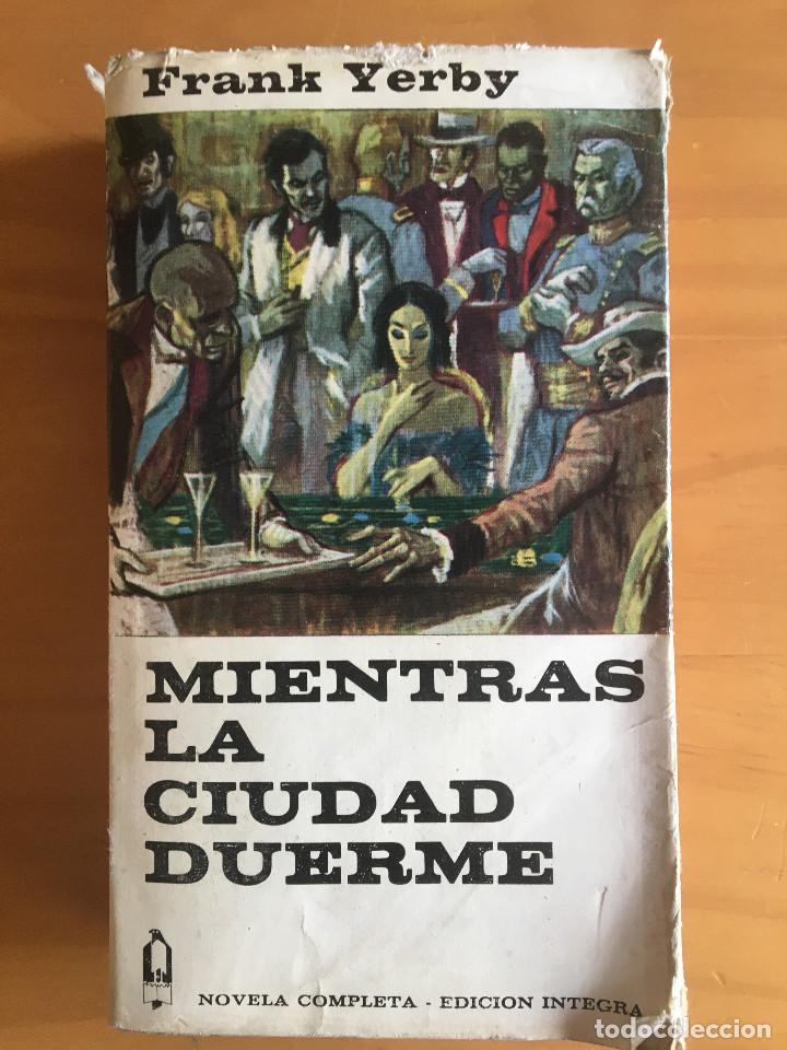 Libros: MIENTRAS LA CIUDAD DUERME - FRANK YERBY - Foto 1