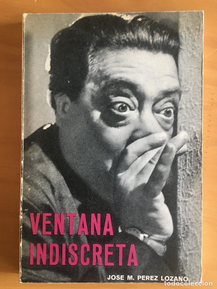 Libros: VENTANA INDISCRETA - JOSE M. PEREZ LOZANO - Foto 1