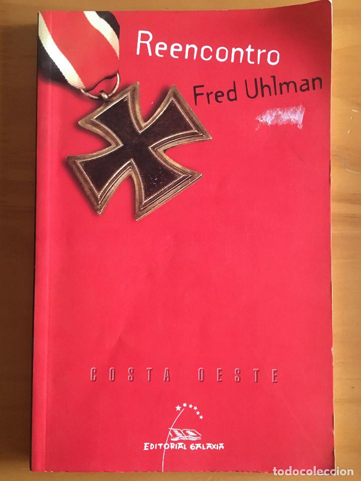 Libros: REENCONTRO - FREUD UHLMAN - Foto 1