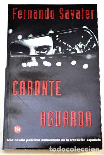 Libros: CARONTE AGUARDA - Savater, Fernando - Foto 1