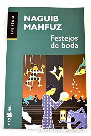Libros: Festejos de boda - Mahfuz, Naguib - Foto 1