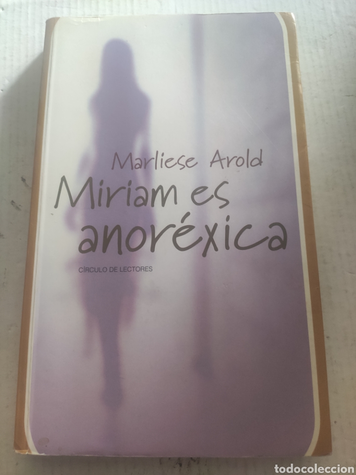 Libros: MIRIAM ES ANOREXICA. MARLIESE AROLD - Foto 1
