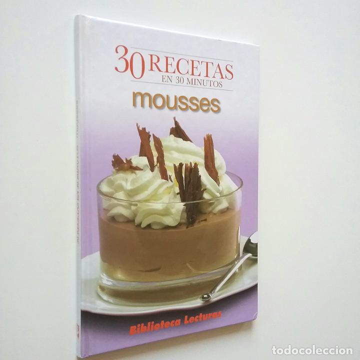 Libros: 30 recitas en 30 minutos: Mousses - Foto 1