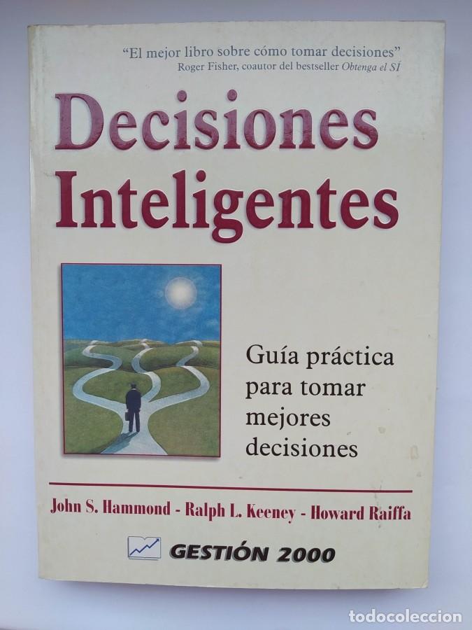 Libros: Decisiones inteligentes. - John S. Hammond. Ralph L. Keeney. TDK342