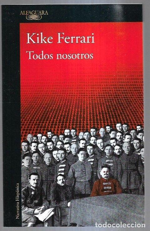 Libros: TODOS NOSOTROS - FERRARI, KIKE - Foto 1