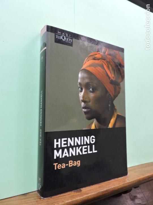 Libros: Tea-Bag. Henning Mankel. Maxi Tusquets. 2011 - Foto 1