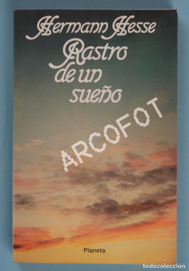 Libros: RASTRO DE UN SUE&Ntilde;O - HERMANN HESSE - EDITORIAL PLANETA 1981 - Foto 1