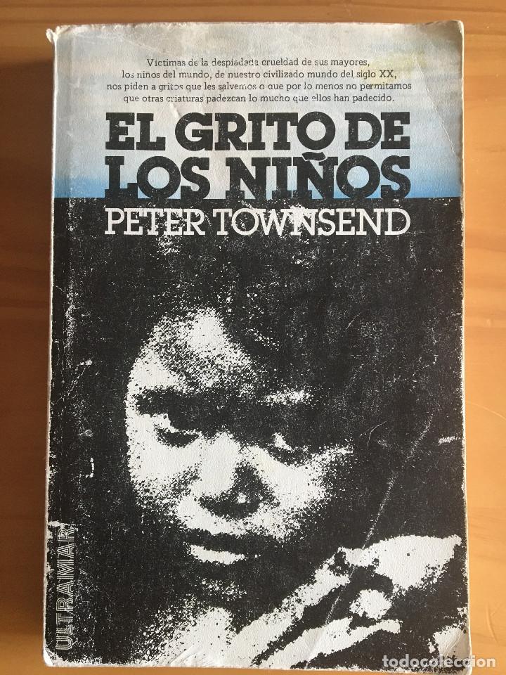 Libros: EL GRITO DE LOS NI&Ntilde;OS - PETER TOWNSEND - Foto 1