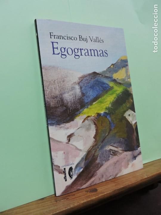 Libros: Egogramas. Francisco Buj Vall&eacute;s. Ed. Alhulia. Granada 2002. - Foto 1