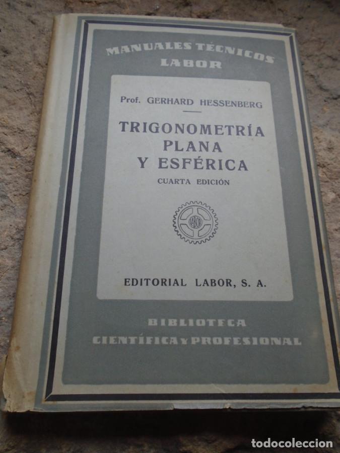 Libros: Trigonometr&iacute;a Plana y Esf&eacute;rica - Gerhard Hessenberg - Foto 1