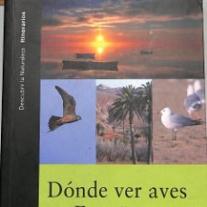 Libros: DÓNDE VER AVES EN ESPAÑA LOS 100 MEJORES LUGARES - MONTERO CALVO, JOSE ANTONIO - LYNX EDICIONS. Lote 340373758
