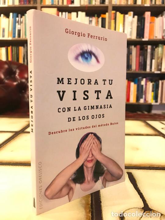 Libros: Mejora tu vista con la gimnasia de los ojos. Giorgio Ferrario.