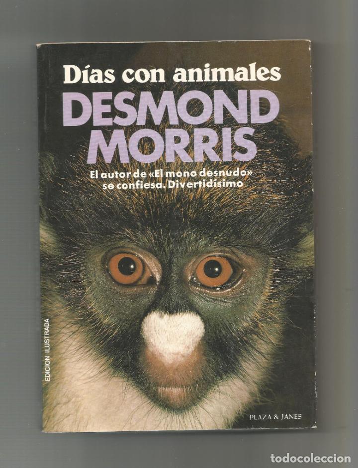 Libros: D&iacute;as con animales. - MORRIS, Desmond: - Foto 2