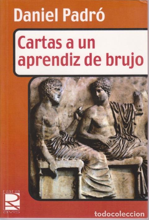 Libros: CARTAS DE UN APRENDIZ DE BRUJO - DANIEL PADR&Oacute; - Foto 1