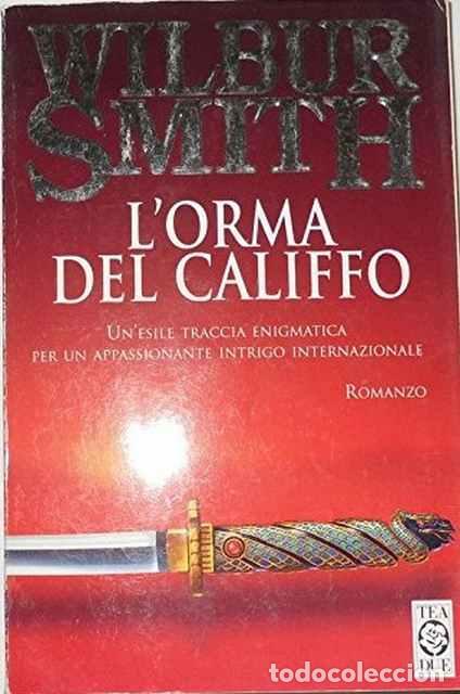 Libros: Lorma del califfo - Wilbur A. Smith - Foto 1