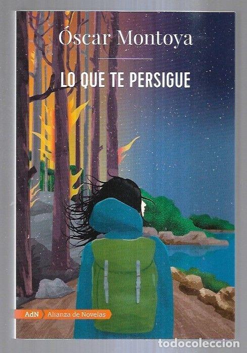 Libros: LO QUE TE PERSIGUE - MONTOYA, OSCAR - Foto 9