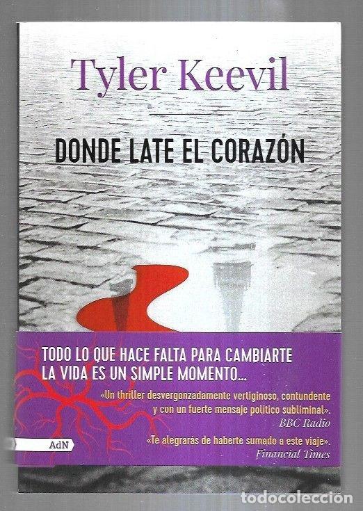 Libros: DONDE LATE EL CORAZON - KEEVIL, TYLER - Foto 4