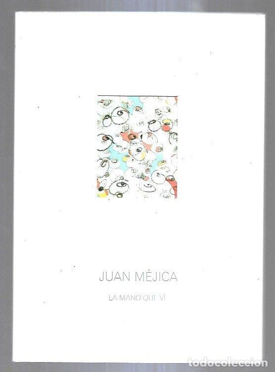 Libros: JUAN MEJICA: LA MANO QUE VE - VARIOS - Foto 3