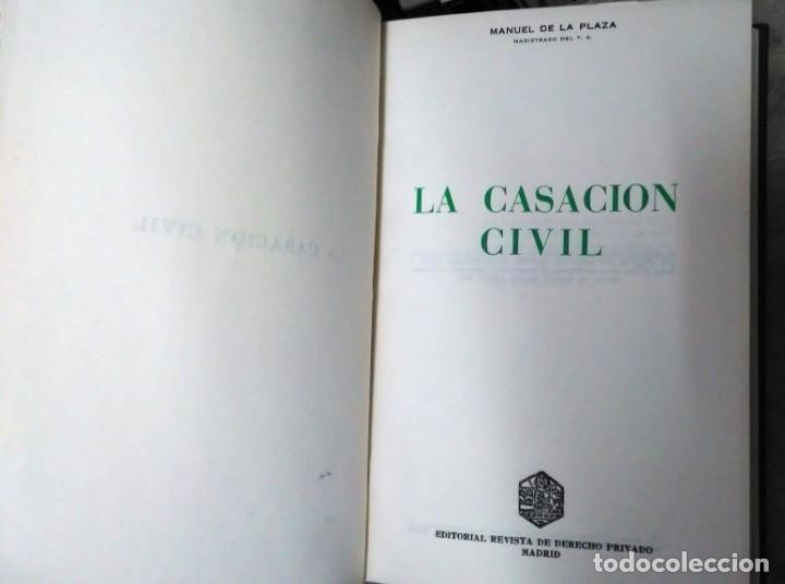 Libros: La casaci&oacute;n Civil - Manuel de la Plaza - Foto 2