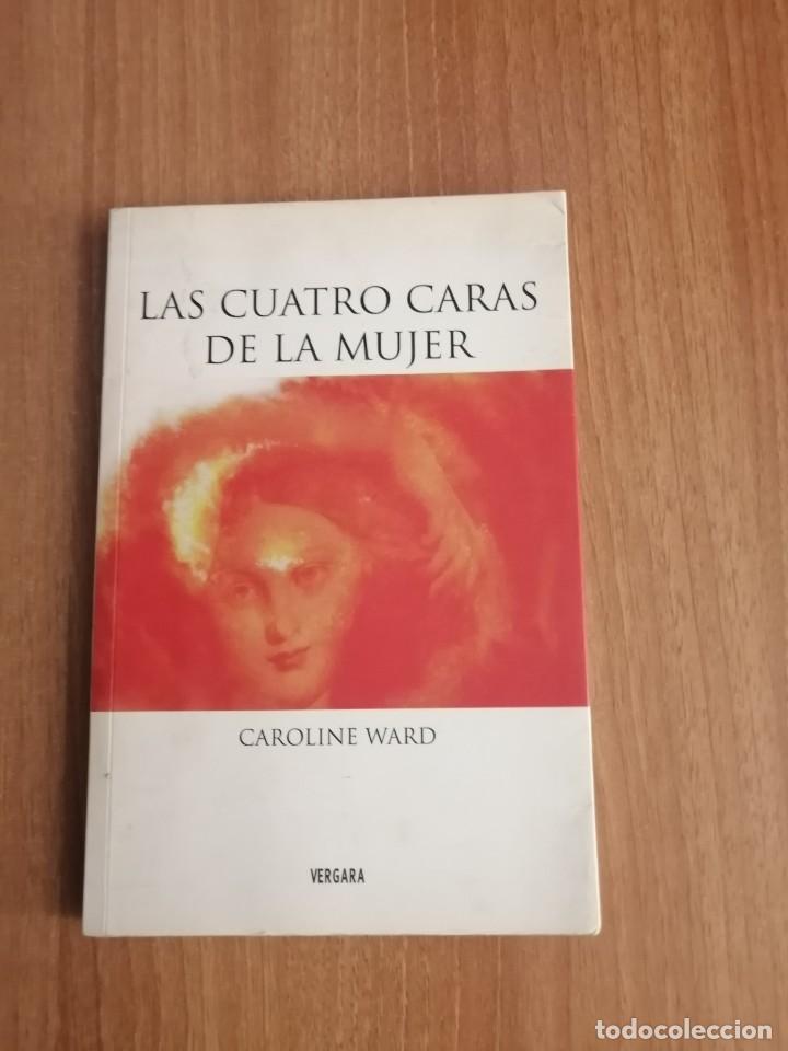 Libros: LIBRO LAS CUATRO CARAS DE MUJER - CAROLINE WARD - Foto 1