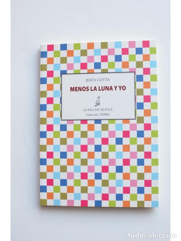 Libros: Menos la luna y yo - COTTA, Jes&uacute;s - Foto 1