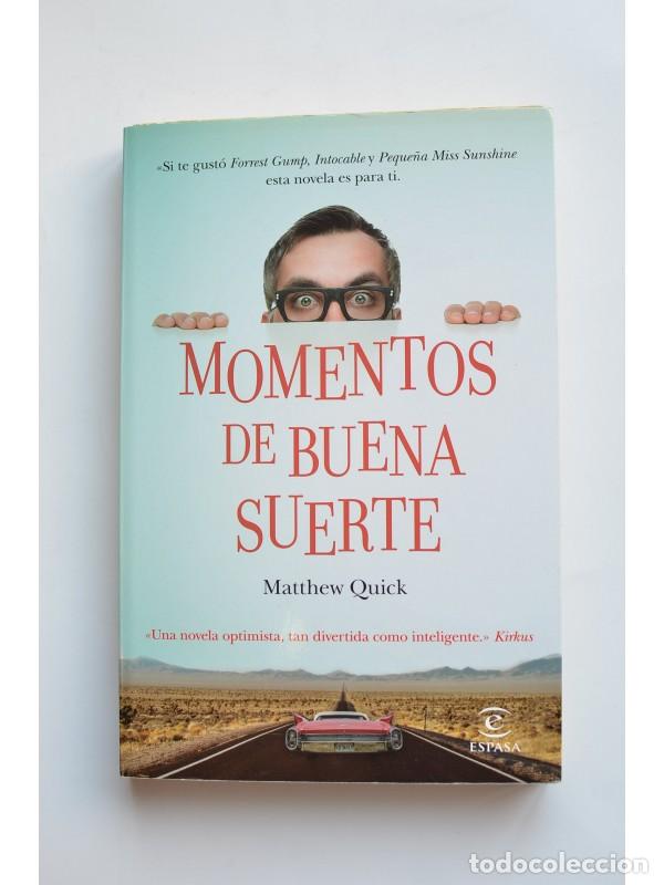 Libros: Momentos de buena suerte - QUICK, Matthew - Foto 1