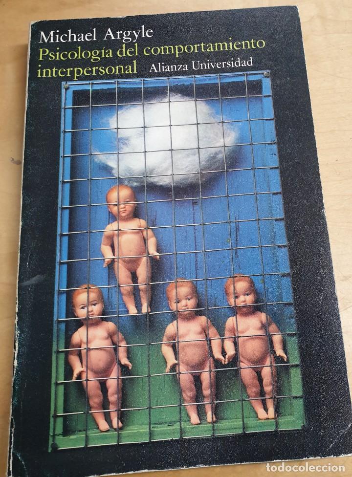 Libros: Psicolog&iacute;a del comportamiento interpersonal - ARGYLE, MICHAEL - Foto 1
