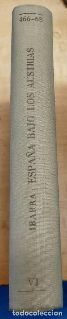 Libros: Espa&ntilde;a bajo los Austrias - IBARRA Y RODR&Iacute;GUEZ, EDUARDO - Foto 1
