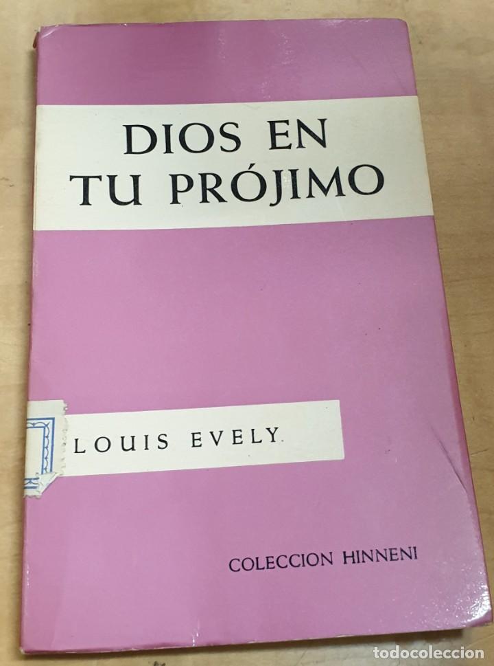 Libros: Dios en tu pr&oacute;jimo - EVELY, LOUIS - Foto 1