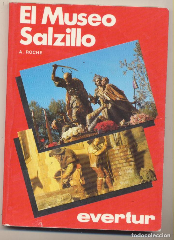 Libros: El Museo Salzillo. A. Roche. Evertur 1978 - Foto 1