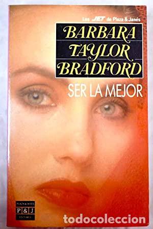 Libros: Ser la mejor - Barbara Taylor Bradford
