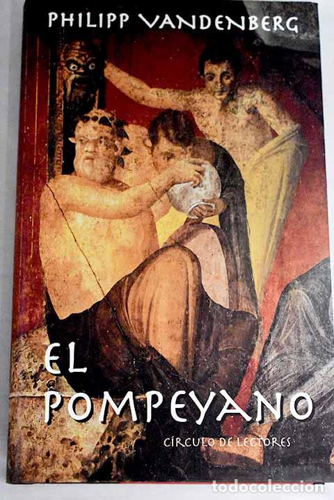 Libros: El pompeyano - Vandenberg, Philipp - Foto 1