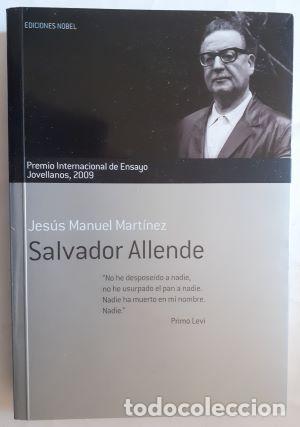Libros: Salvador Allende - Jes&uacute;s Manuel Mart&iacute;nez - Foto 1