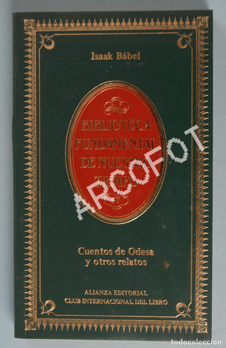 Libros: CUENTOS DE ODESA Y OTROS RELATOS - ISAAK B&Aacute;BEL - ALIANZA EDITORIAL 1985 - Foto 1
