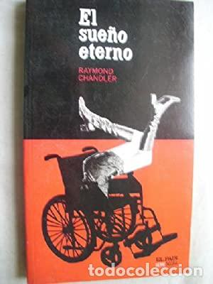 Libros: El sue&ntilde;o eterno - Raymond Chandler